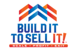 Build It To Sell It