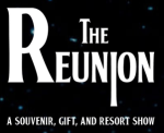 The Reunion – A Souvenir, Gift, and Resort Show