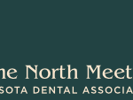 Minnesota Dental Association – MDA Star of the North Meeting