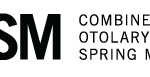 Combined Otolaryngology Spring Meeting – COSM