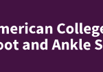American College of Foot and Ankle Surgeons – ACFAS Scientific Conference