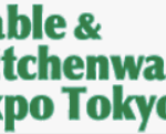 Table & Kitchenware Expo Tokyo