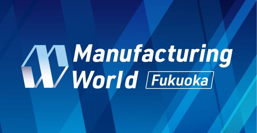 Manufacturing World Fukuoka