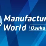 Manufacturing World Osaka