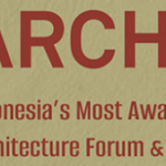ARCH:ID – Indonesia’s Most Awaited Architecture Forum & Trade Event