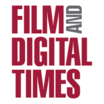 Film and Digital Times